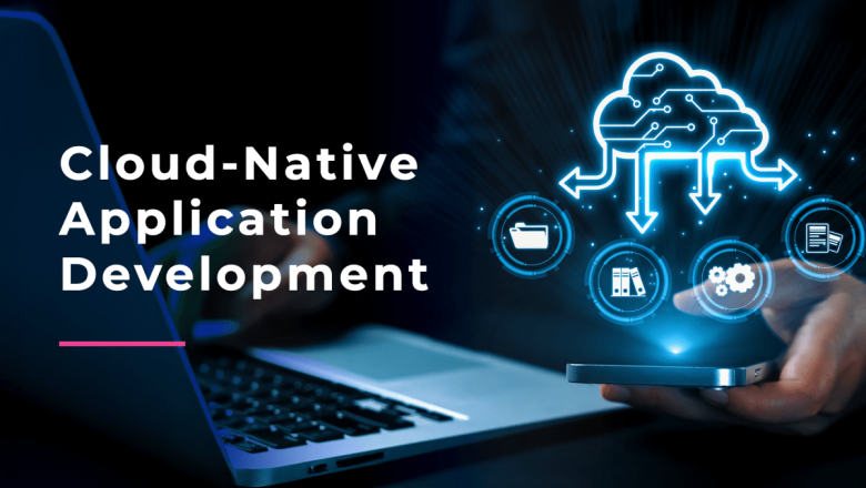 Cloud-Native Development: Building Strong and Scalable Applications